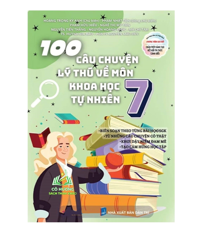 Sách - 100 Câu Chuyện Lý Thú Về Môn Khoa Học Tự Nhiên 7