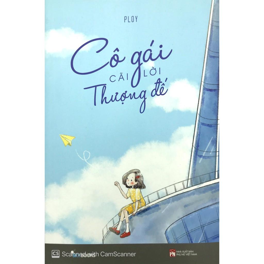 Sách - Cô Gái Cãi Lời Thượng Đế