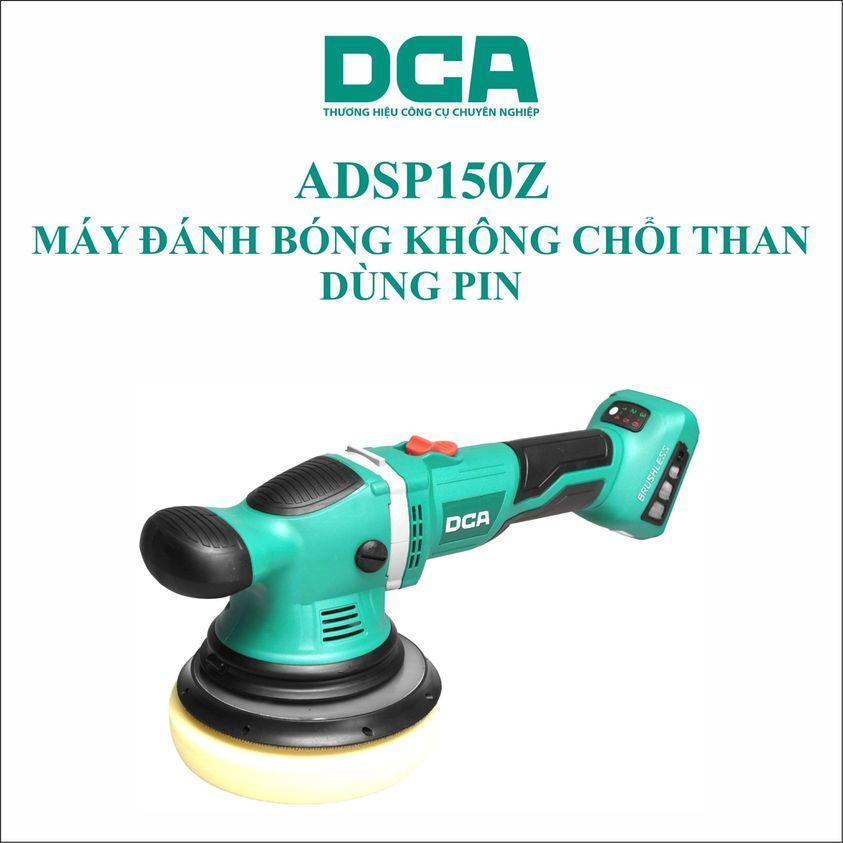 MÁY ĐÁNH BÓNG KHÔNG CHỔI THAN DÙNG PIN DCA ADSP150Z (KHÔNG KÈM PIN VÀ SẠC) - HÀNG CHÍNH HÃNG