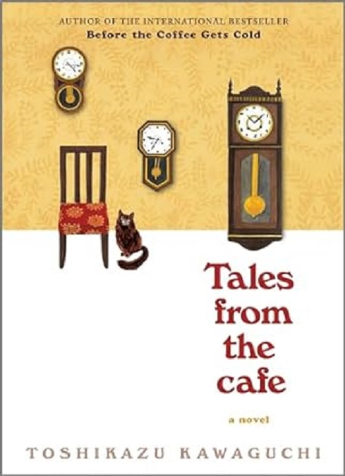 Tales from the Cafe: A Novel (Before the Coffee Gets Cold Series, 2)