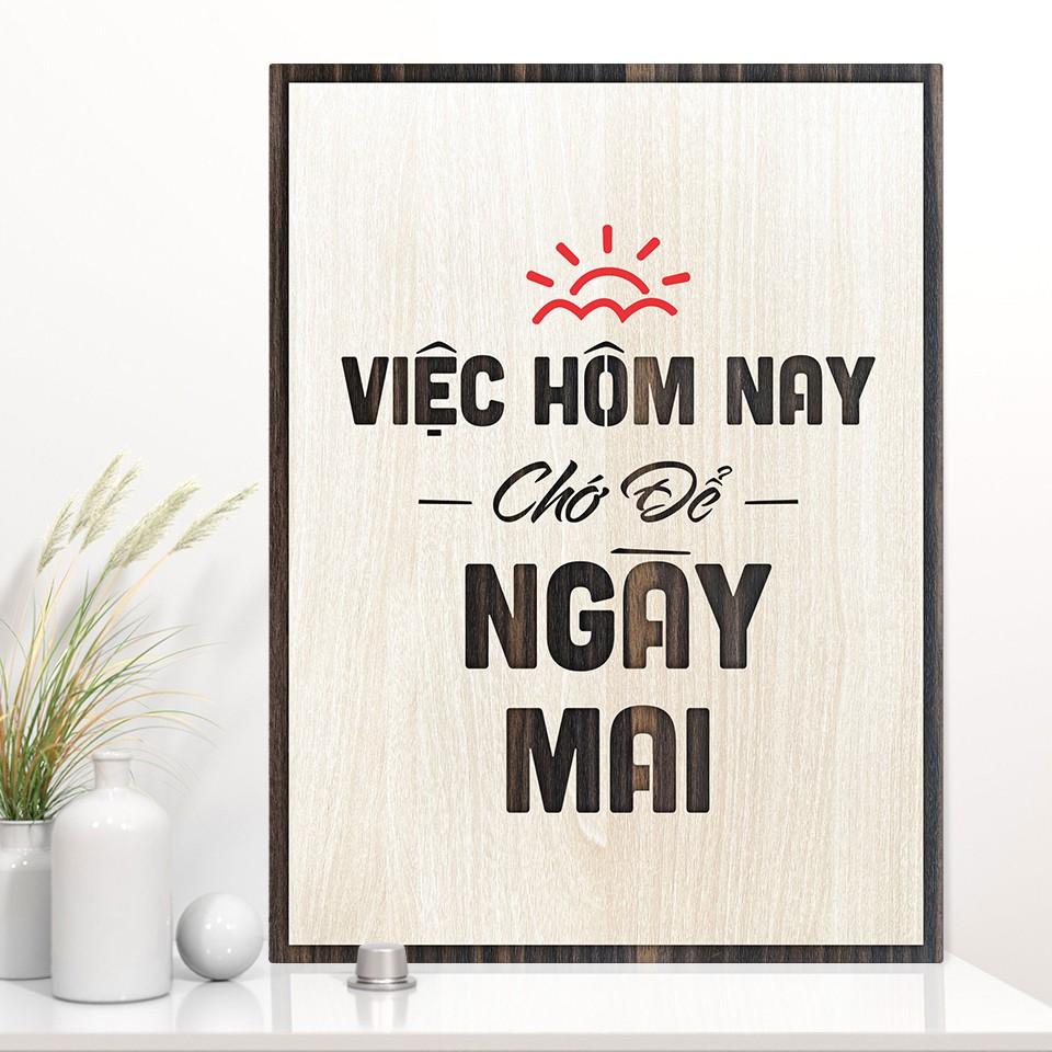 Tranh tạo động lực TBIG007 - Việc hôm nay chớ để ngày mai️️