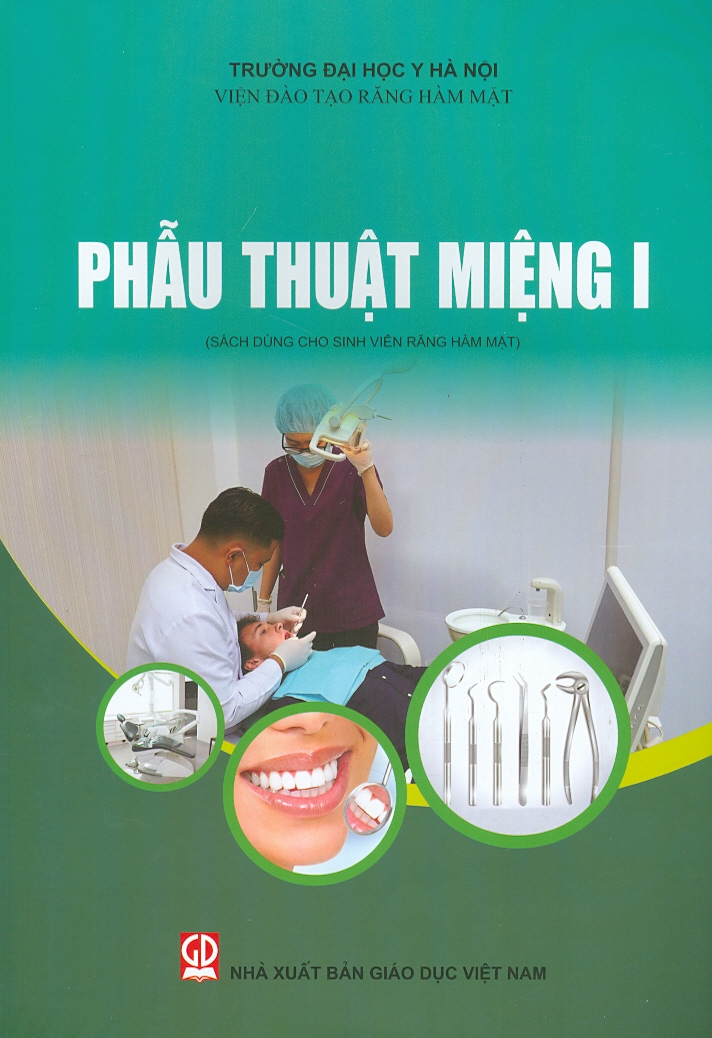 Phẫu Thuật Miệng I (Sách dùng cho sinh viên Răng Hàm Mặt)