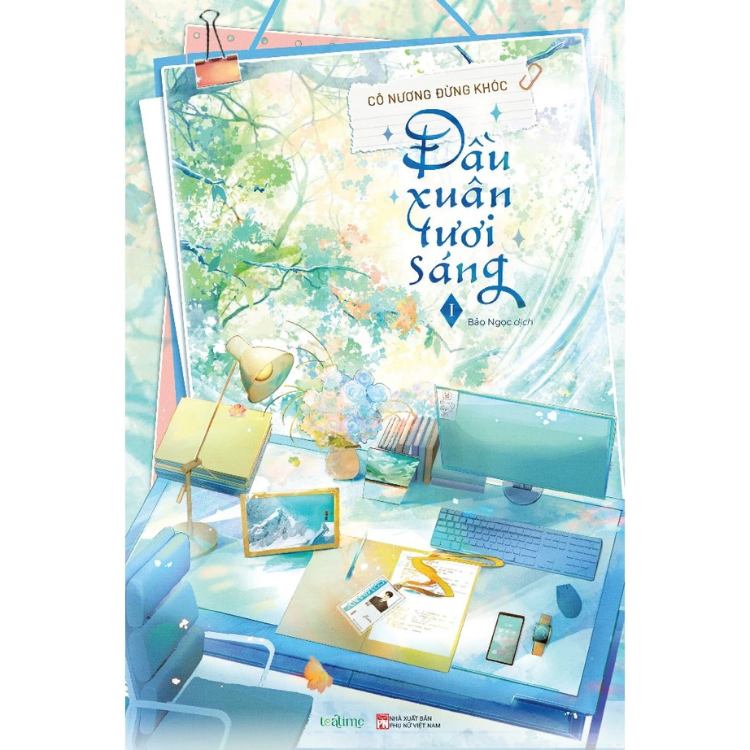 Sách - Đầu xuân tươi sáng Tập 1 - Cô Nương Đừng Khóc - Truyện Ngôn Tình - Nhà xuất bản Phụ Nữ Việt Nam