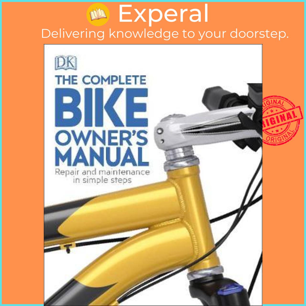 Sách - The Complete Bike Owner's Manual : Repair and Maintenance in Simple Steps by DK