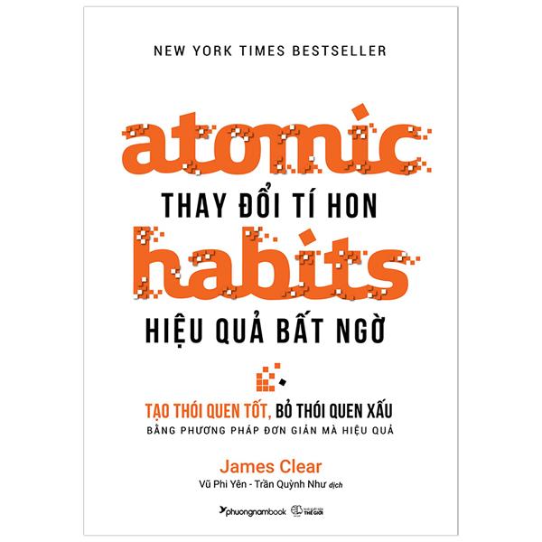 Thay Đổi Tí Hon Hiệu Quả Bất Ngờ - Atomic Habits