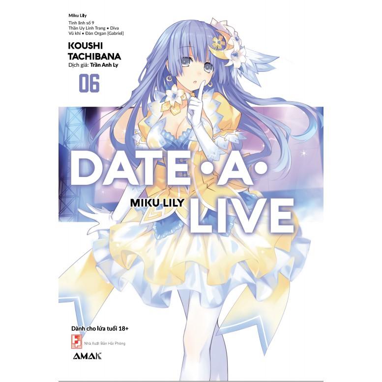 Light Novel Date A Live - Lẻ tập 1 - 14 - AMAK - 1 2 3 4 5 6 7 8 9 10 11 12 13 14