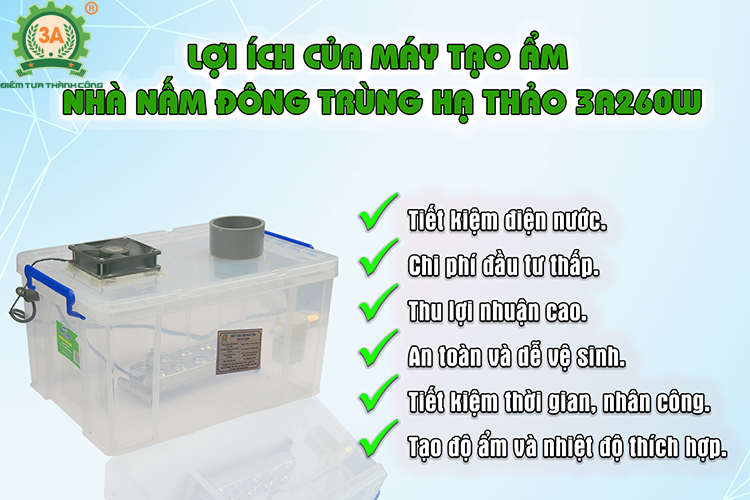 Máy tạo ẩm nhà nấm đông trùng hạ thảo 3A260W - Hàng Chính Hãng