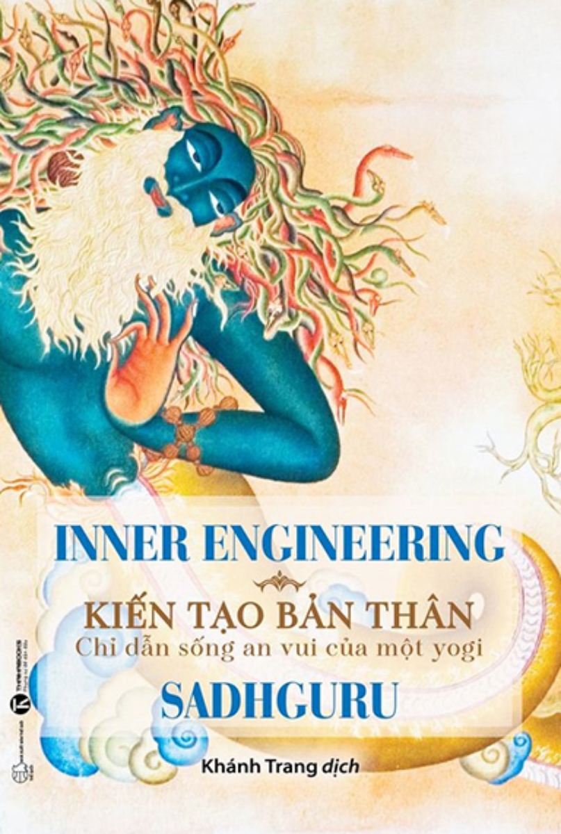 Inner Engineering - Kiến Tạo Bản Thân: Chỉ Dẫn Sống An Vui Của Một Yogi _THA