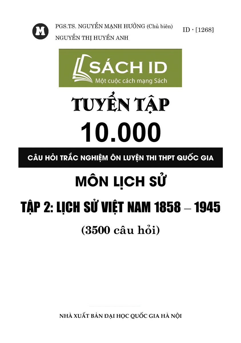 Tuyển Tập 10.000 Câu Hỏi Trắc Nghiệm Ôn Luyện Thi THPT Quốc Gia Môn Lịch Sử - Tập 2