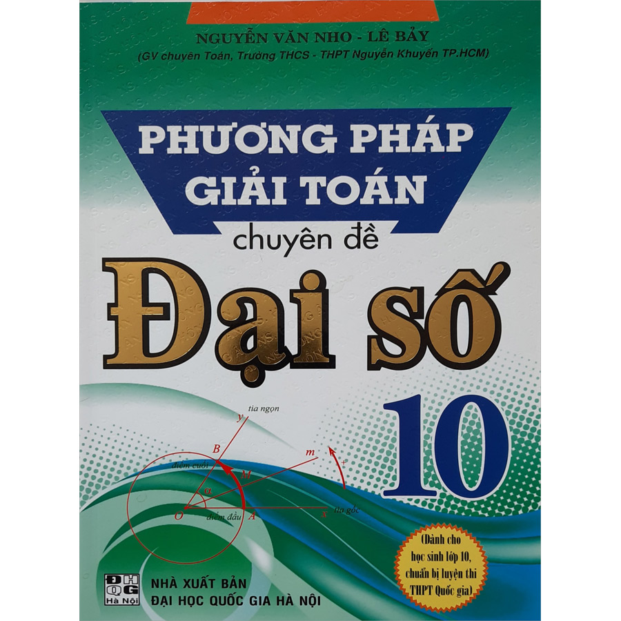 Phương Pháp Giải Toán Chuyên Đề Đại Số 10