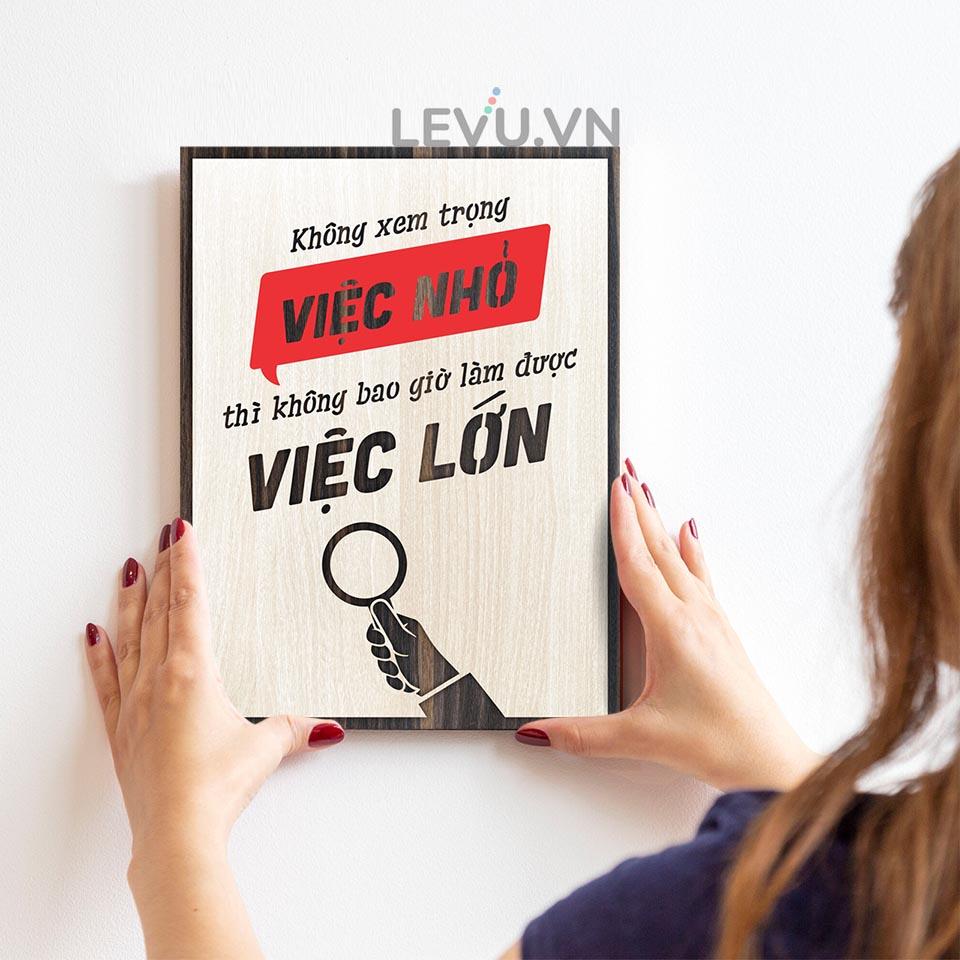 Tranh văn phòng LEVU LV067 "Không xem trọng việc nhỏ thì không bao giờ làm được việc lớn"