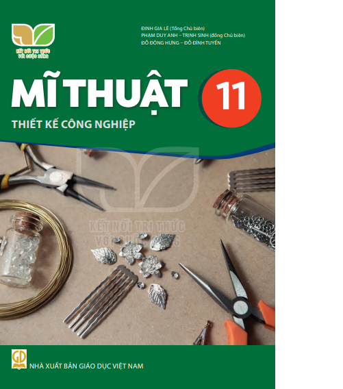 Sách giáo khoa Mĩ Thuật 11- Thiết Kế Công Nghiệp- Kết Nối Tri Thức Với Cuộc Sống