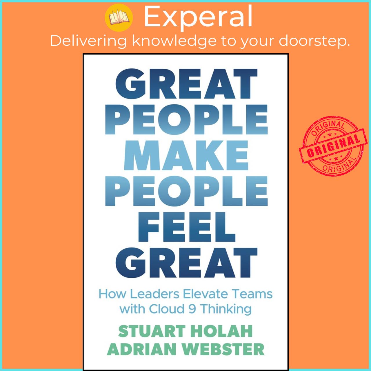 Sách - Great People Make People Feel Great - When Managers Step Up and Become  by Adrian Webster (US edition, Paperback)
