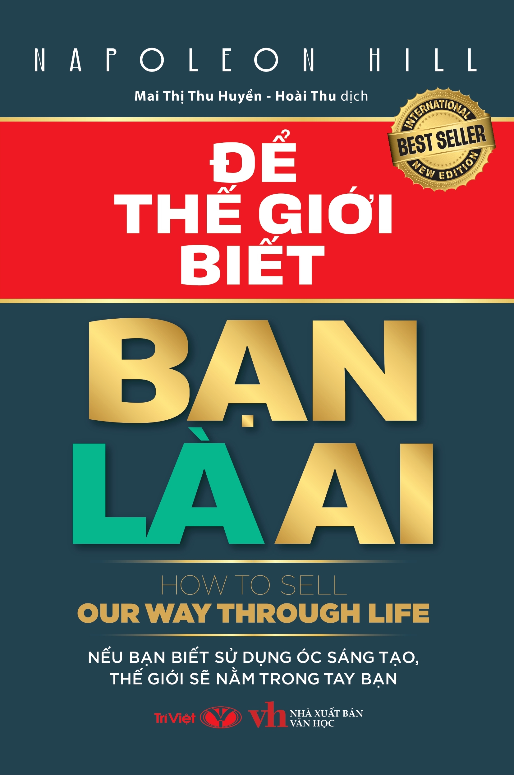 Để Thế Giới Biết Bạn Là Ai - HOW TO SELL OUR WAY THROUGH LIFE