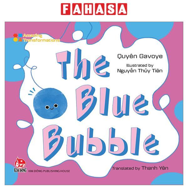 Amazing Transformations - The Blue Bubble - Bìa Cứng