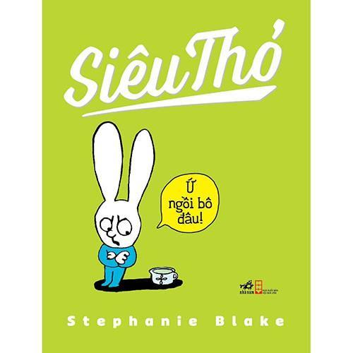 Siêu thỏ - Ứ ngồi bô đâu -  Bản Quyền