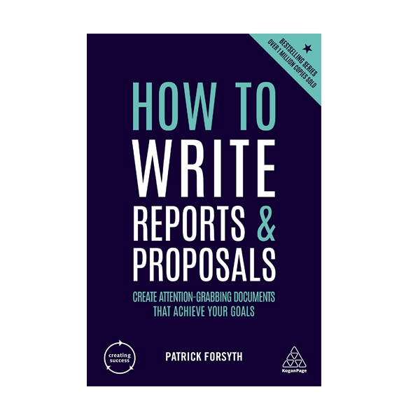 How To Write Reports And Proposals - Kp