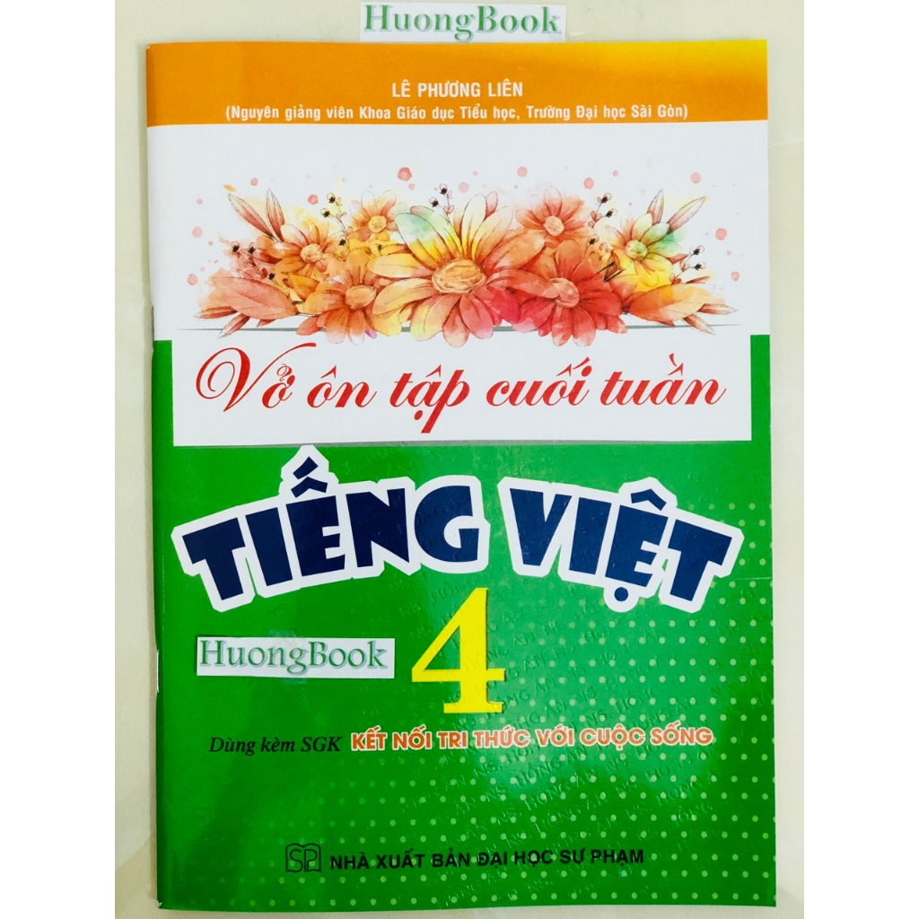 Sách - Vở Ôn Tập Cuối Tuần Tiếng Việt 4 (Dùng Kèm SGK Kết Nối Tri Thức Với Cuộc Sống) - HA