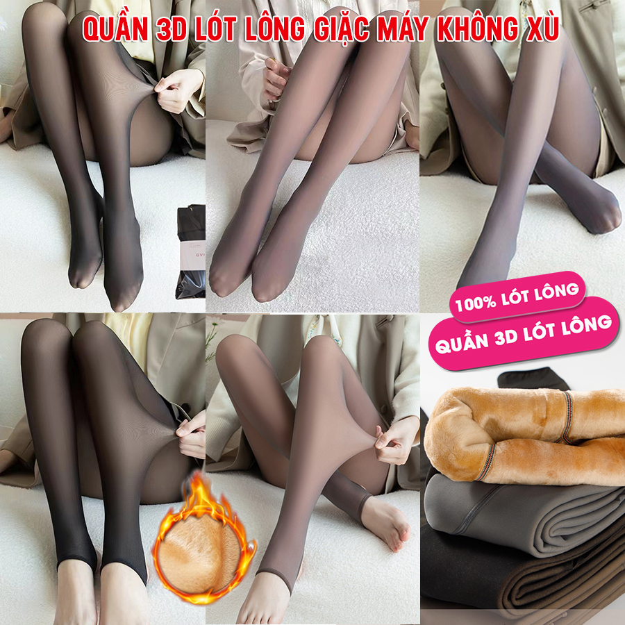 Quần tất Lót Lông 3D, cam kết hàng lót lông 100% dày mượt, Giặc máy không xù