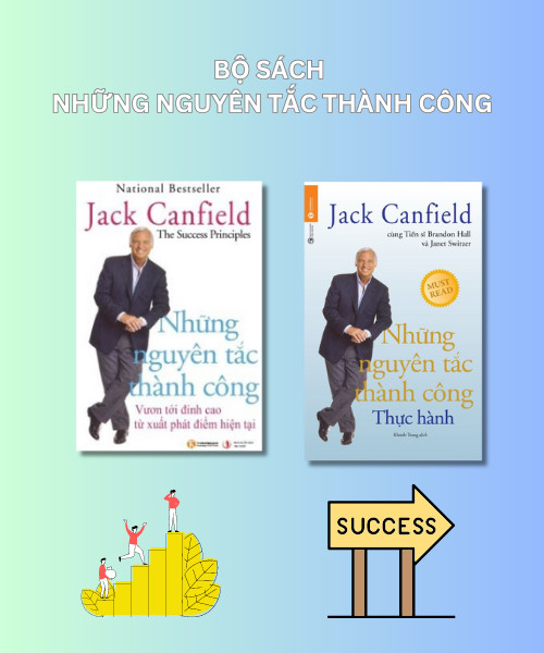 (Bộ 2 Cuốn) Bộ Sách Những Nguyên Tắc Thành Công - Jack Canfield, Brandon Hall, Janet Switzer - (bìa mềm)