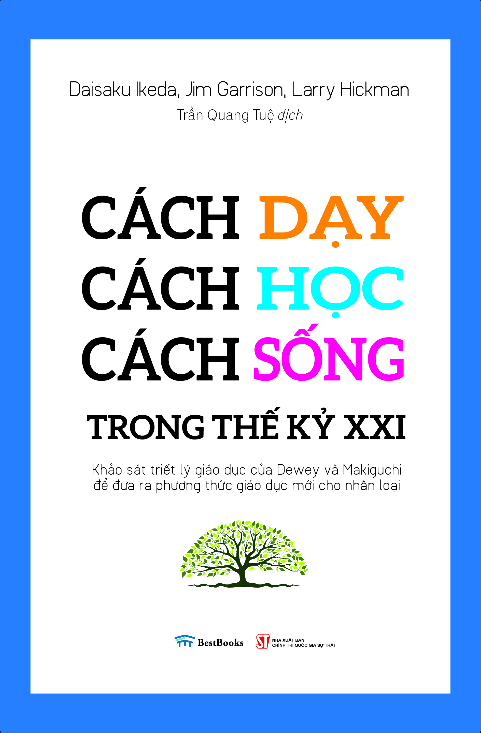 Combo Dạy con thế kỷ XXI (Lối sống tối giản khi nhà có con nhỏ + Cách dạy - Cách học - Cách sống trong thế kỷ XXI)