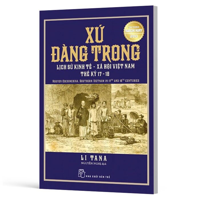 Xứ Đàng Trong - Lịch Sử Kinh Tế - Xã Hội Việt Nam Thế Kỷ 17 Và 18