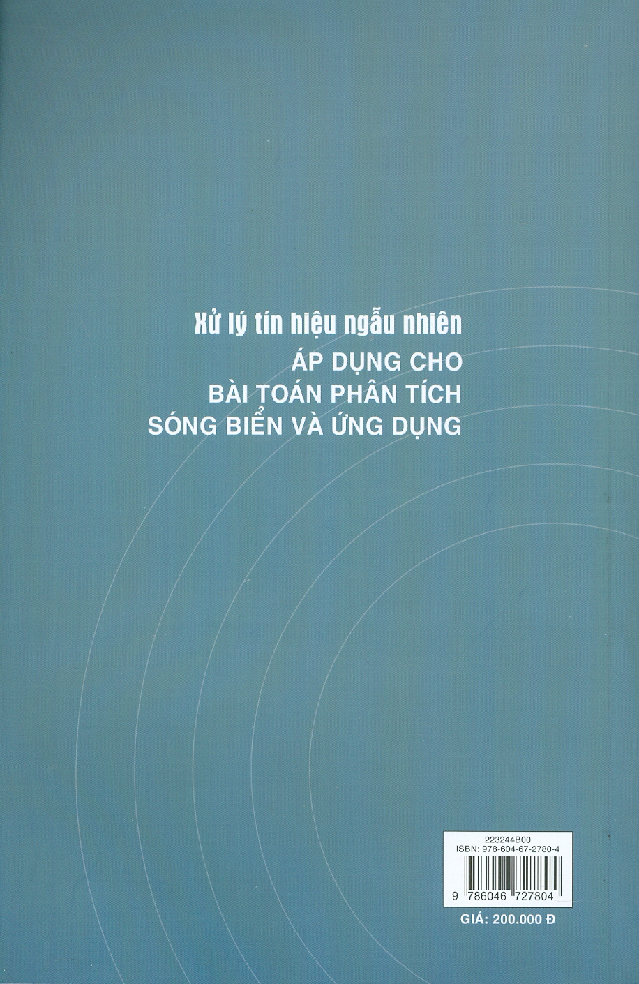 Xử Lý Tín Hiệu Ngẫu Nhiên - Áp Dụng Cho Bài Toán Phân Tích Sóng Biển Và Ứng Dụng - TS. Đào Quang Thủy