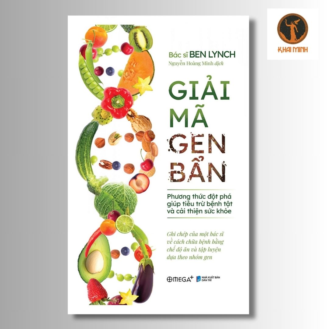 Giải Mã Gen Bẩn - Bác sĩ Ben Lynch - Nguyễn Hoàng Minh dịch -