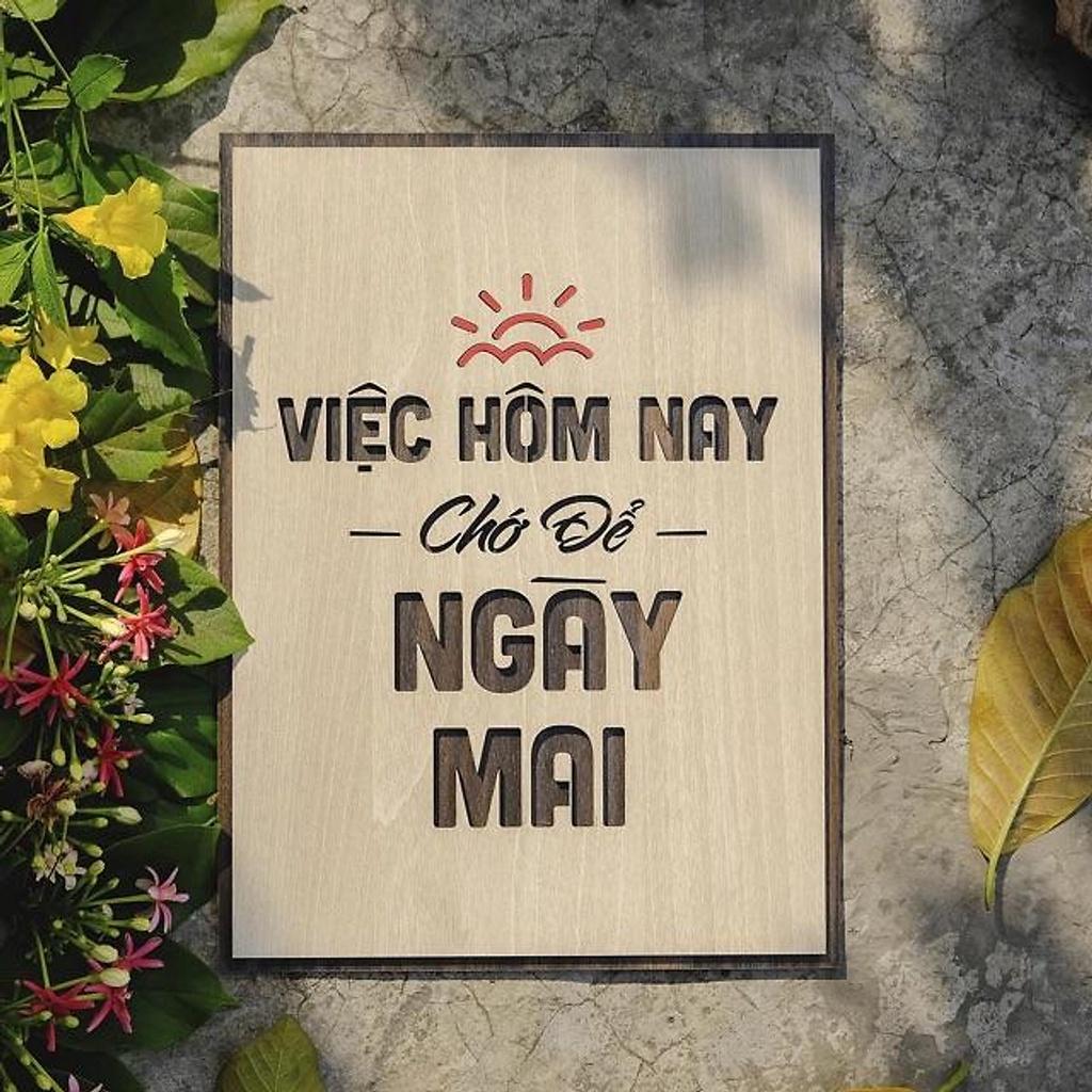 Tranh treo tường gỗ trang trí TBIG007: Việc hôm nay chớ để ngày mai, nhận thiết kế theo yêu cầu