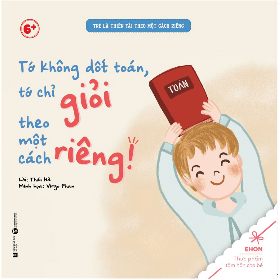 Tớ Không Dốt Toán, Tớ Chỉ Giỏi Theo Một Cách Riêng!
