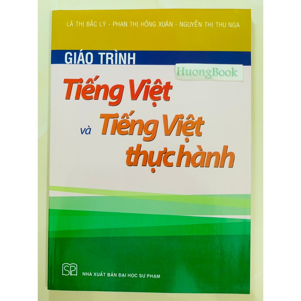 Sách - Giáo trình Tiếng Việt và Tiếng Việt thực hành - NXB Đại học Sư Phạm