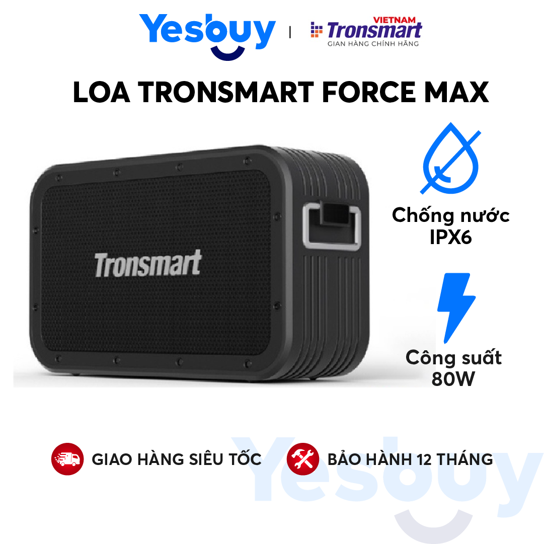 Loa Bluetooth 5.0 Tronsmart Force Max Công suất 80W, Chống thấm nước IPX6 - Thời gian 13 giờ chơi nhạc - Hàng Chính Hãng - Bảo Hàng 12 Tháng