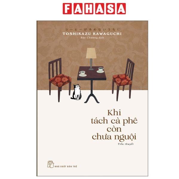 Sách - Khi Tách Cà Phê Còn Chưa Nguội