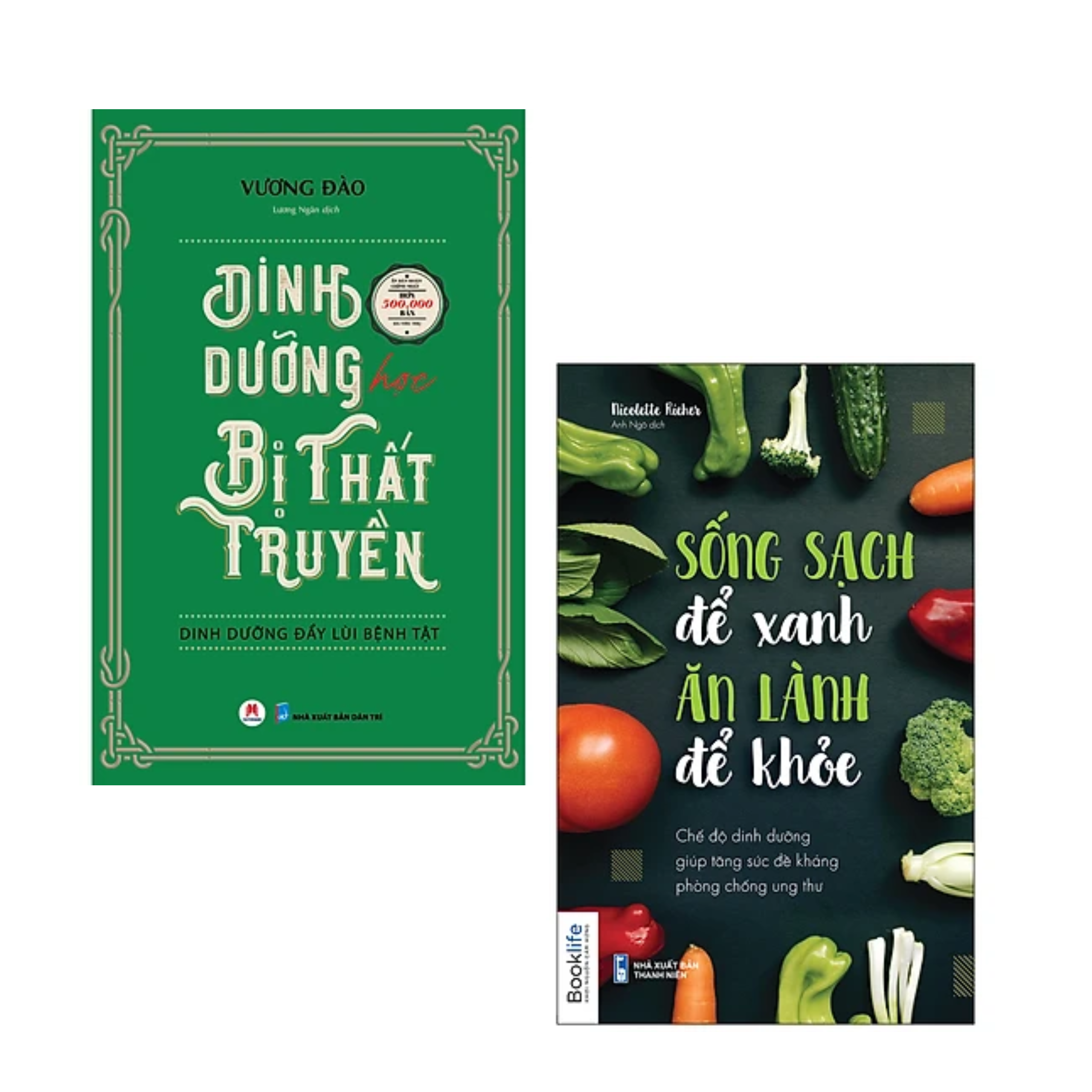 Combo 2Q Sách Y Học / Chăm Sóc Sức Khỏe : Dinh Dưỡng Học Bị Thất Truyền - Dinh Dưỡng Đẩy Lùi Bệnh Tật +  Sống Sạch Để Xanh Ăn Lành Để Khỏe - Chế Độ Dinh Dưỡng Giúp Tăng Sức Đề Kháng Phòng Chống Ung Thư