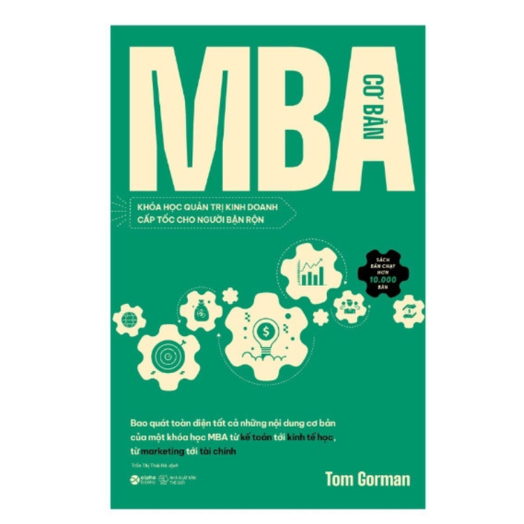 MBA Cơ bản - Tom Gorman - NXB Thế giới