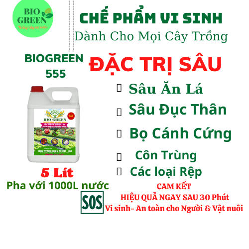 Biogreen 555– Thuốc trừ sâu rầy hiệu quả cao. Chuyên đặc trị sâu bệnh hại cây &amp; cung cấp dinh dưỡng cho cây