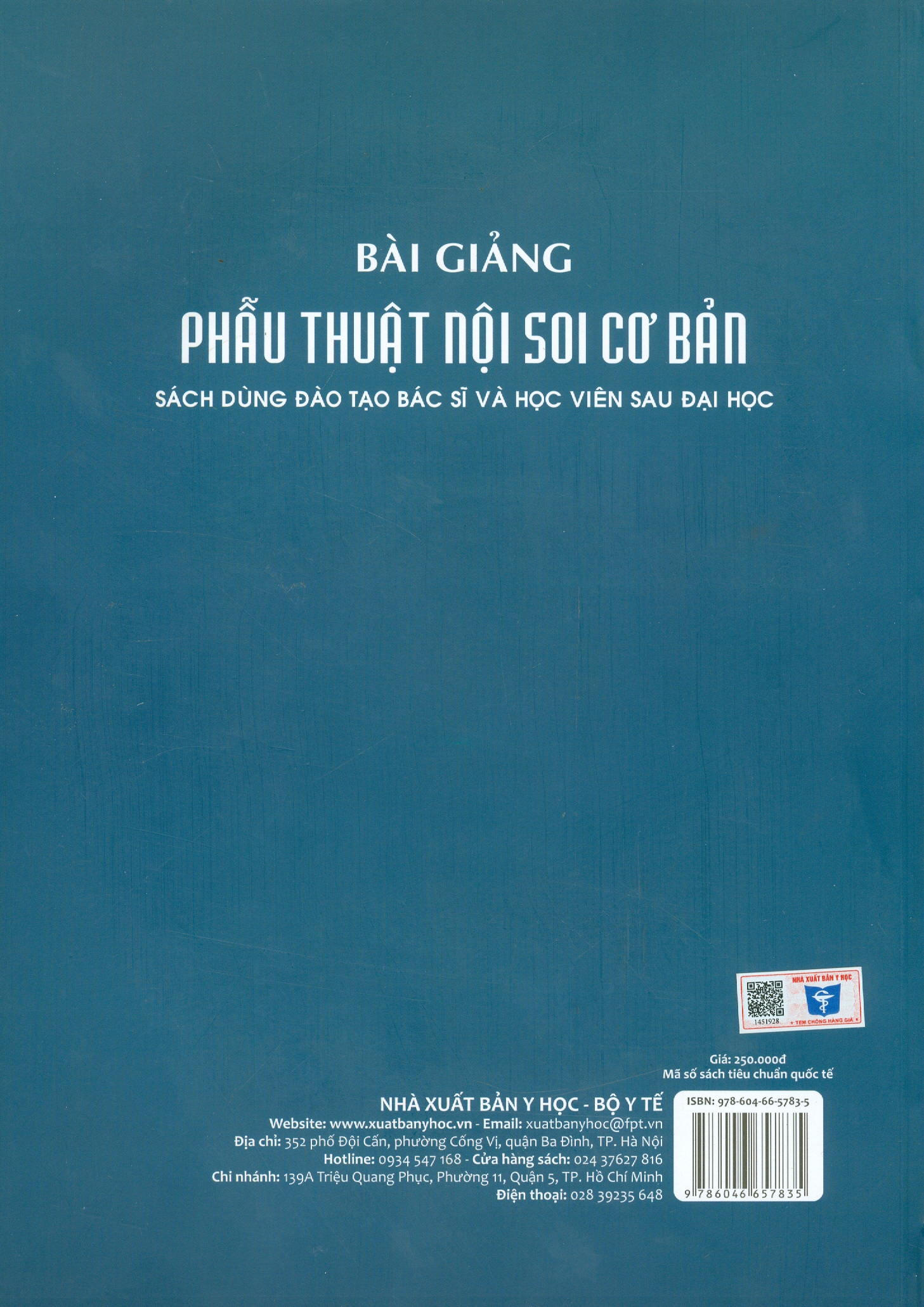 Bài Giảng PHẪU THUẬT NỘI SOI CƠ BẢN - Sách Dùng Đào Tạo Bác Sĩ Và Học Viên Sau Đại Học (Xuât bản lần thứ tư có sửa chữa và bổ sung - năm 2022)