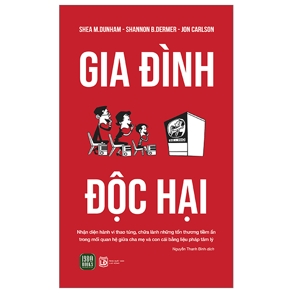 Combo 2 Cuốn Sách Về Gia Đình Hay- Cha Mẹ Độc Hại + Gia Đình Độc Hại