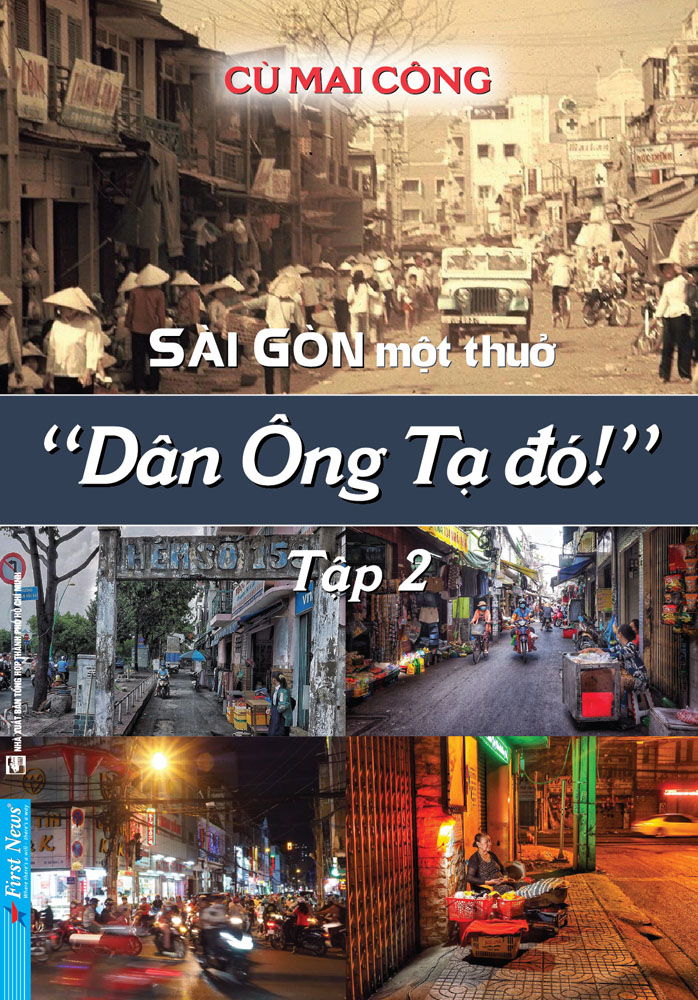 Sài Gòn Một Thuở - Dân Ông Tạ Đó - Tập 2