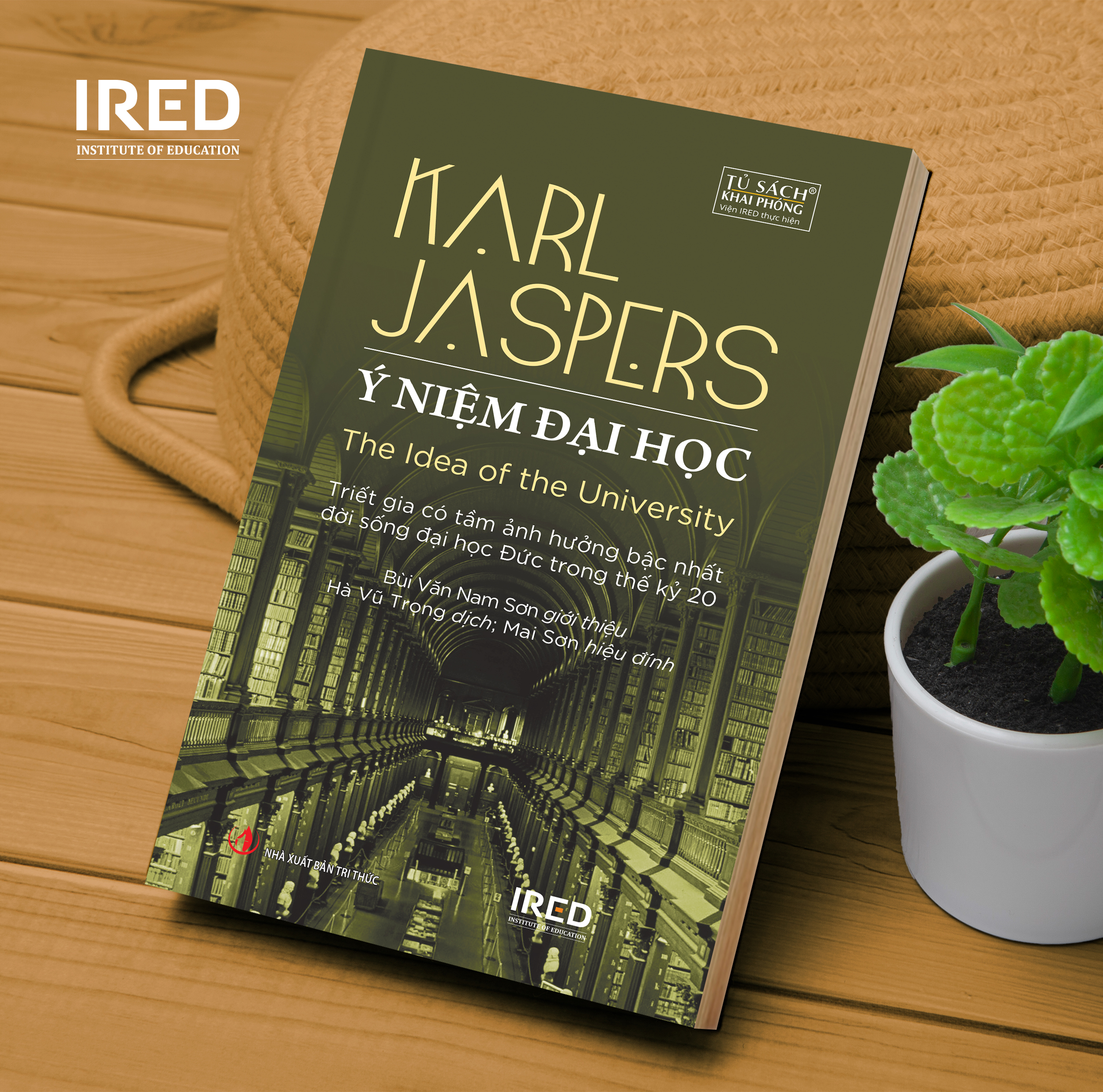 Ý Niệm Đại Học (The Idea of the University) - Karl Jaspers - IRED Books