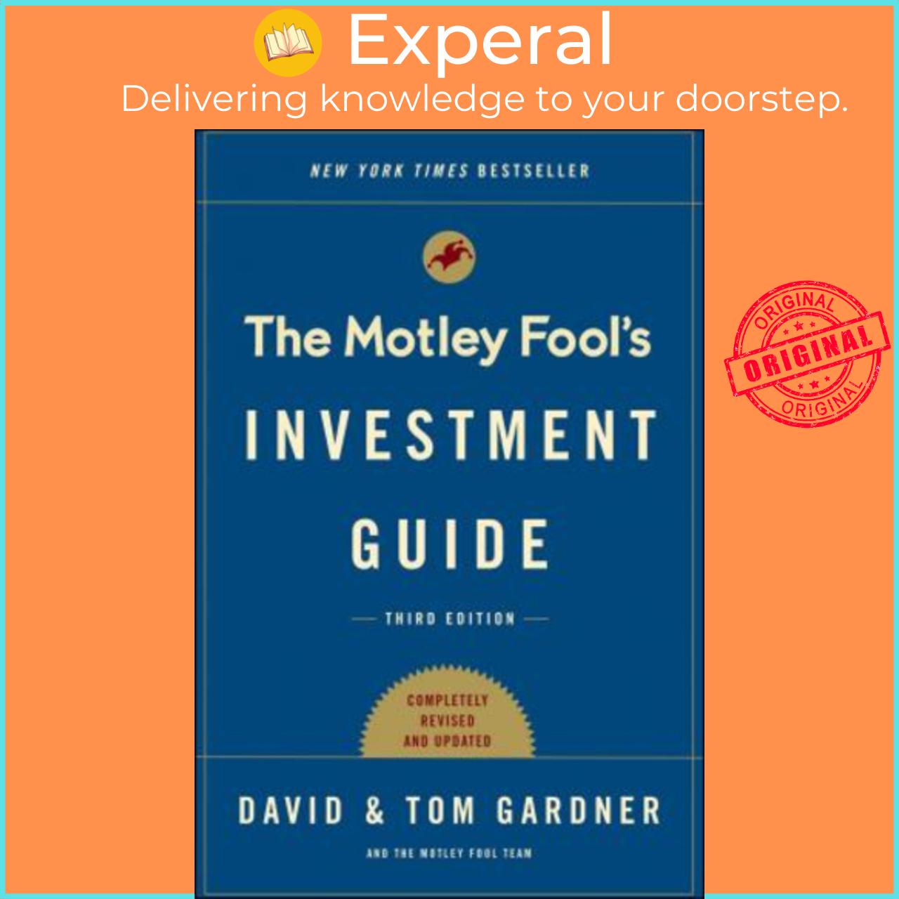 Sách - The Motley Fool Investment Guide : How the Fools Beat Wall Street's Wise Men and How Y by Tom Gardner