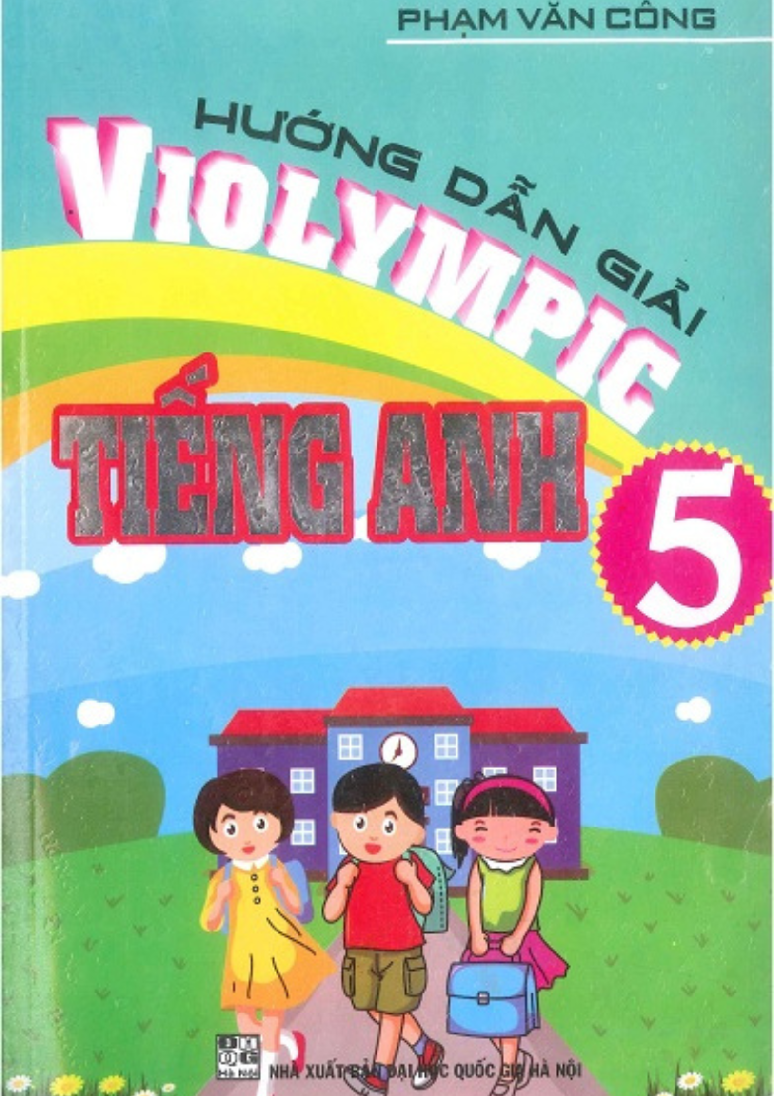 Sách tham khảo_Hướng Dẫn Giải Violympic Tiếng Anh Lớp 5_HA