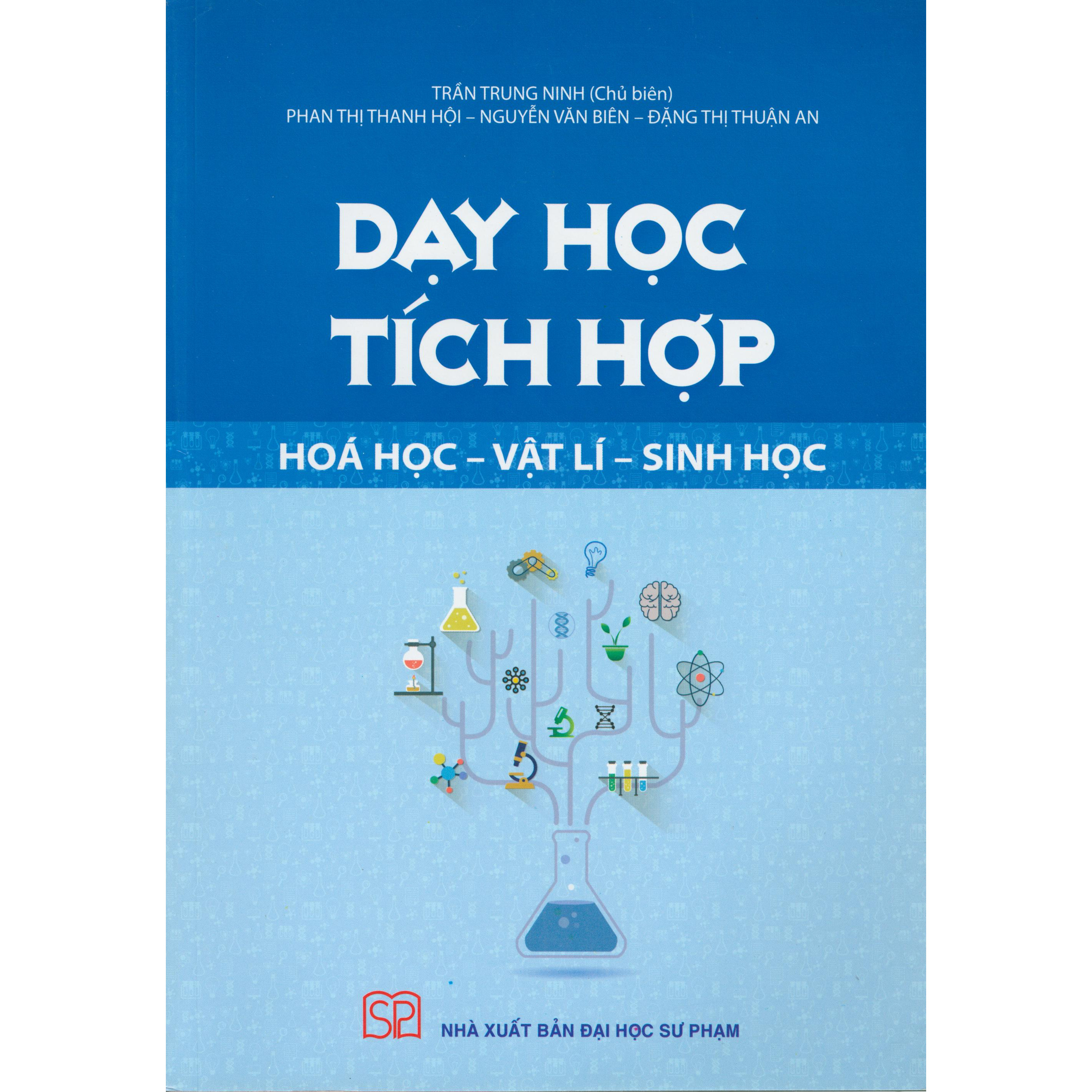 Dạy Học Tích Hợp - Hóa Học - Vật Lí - Sinh Học