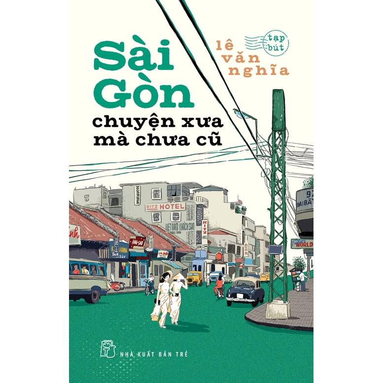 Sài Gòn Chuyện Xưa Mà Chưa Cũ - Bản Quyền