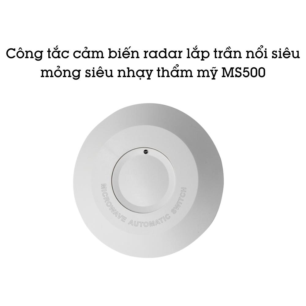 Công tắc cảm biến radar lắp trần nổi siêu mỏng siêu nhạy thẩm mỹ MS500