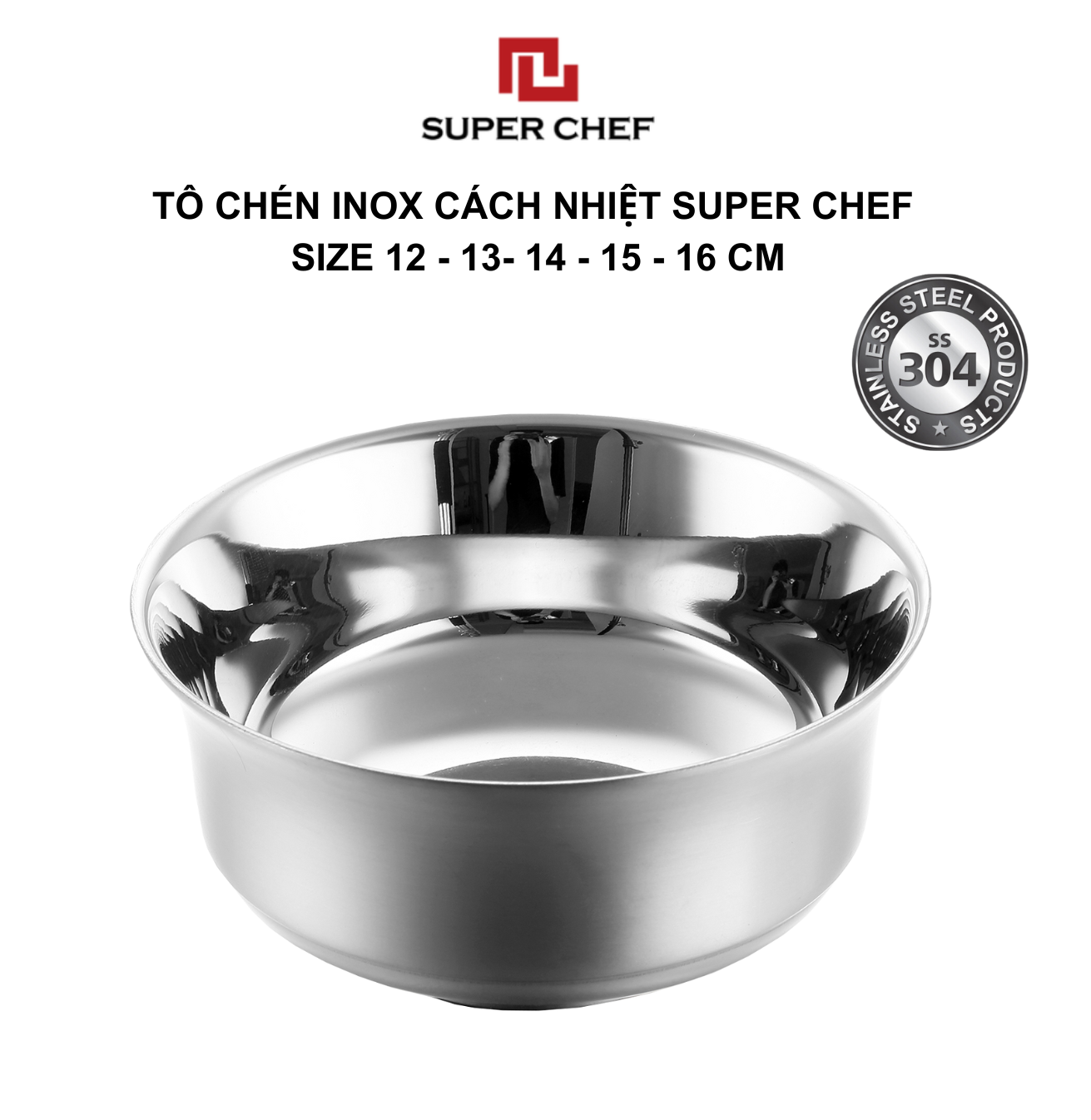 Tô/ chén Inox Super Chef có 5 size 12/13/14/15/16cm - Size 14cm