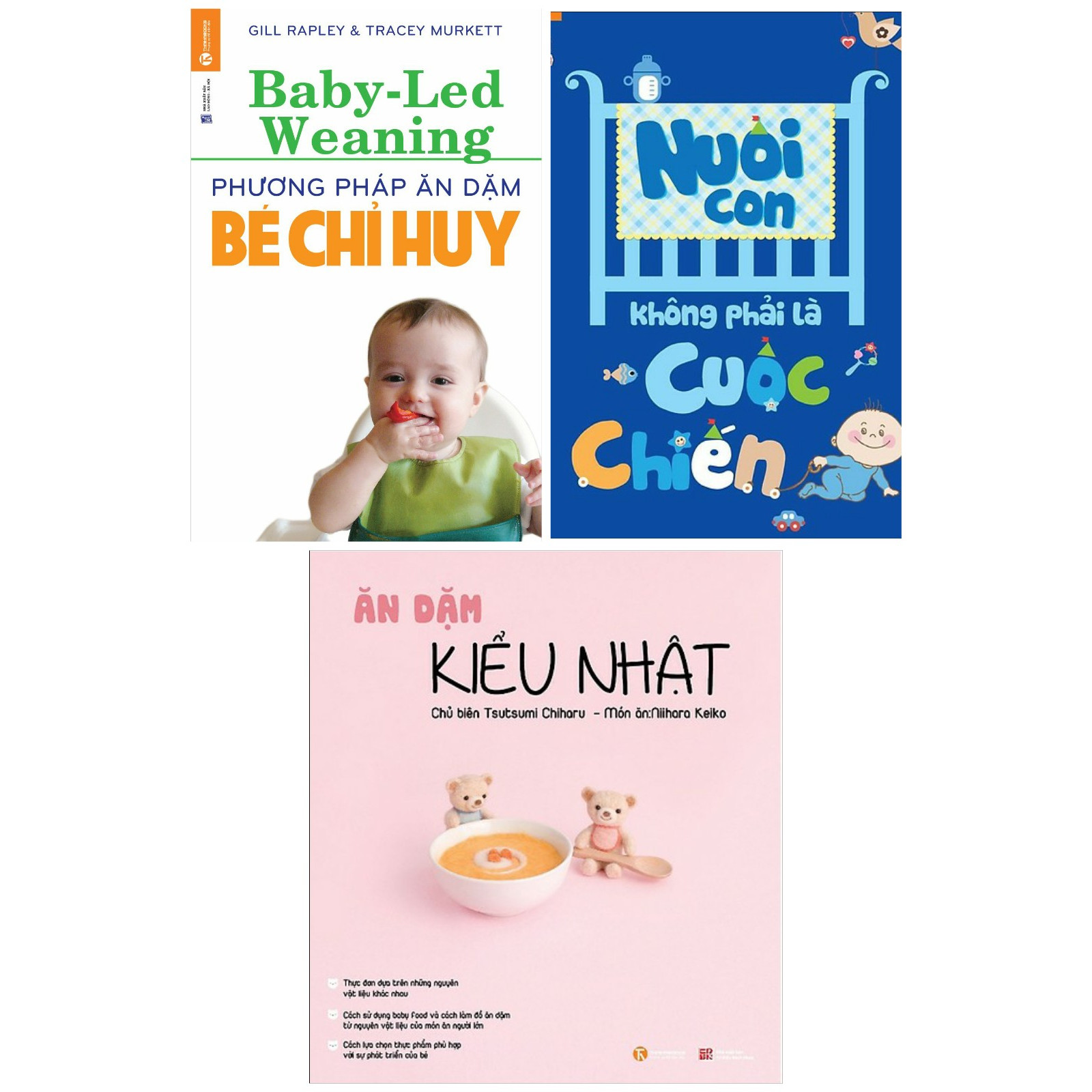 Combo Sách Nuôi Dạy Con Bán Chạy: Phương Pháp Ăn Dặm Bé Chỉ Huy (Baby Led-Weaning) + Nuôi Con Không Phải Là Cuộc Chiến + Ăn Dặm Kiểu Nhật (Bộ 3 Cuốn Cẩm Nang Cha Mẹ Cần Đọc / Tặng Kèm Poster Quy Tắc 5 Ngón Tay An Toàn Cho Con Yêu)