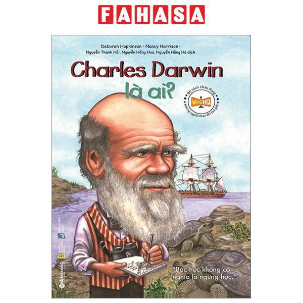 Bộ Sách Chân Dung Những Người Thay Đổi Thế Giới - Charles Darwin Là Ai? (Tái Bản 2023)