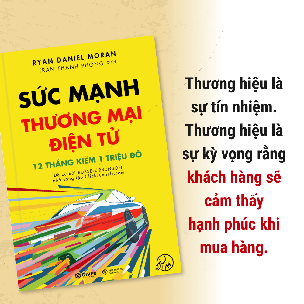 Sức Mạnh Thương Mại Điện Tử - 12 Tháng Kiếm 1 Triệu Đô Bằng Kinh Doanh Online - Bộ Sách Trên Lưng Khổng Tượng