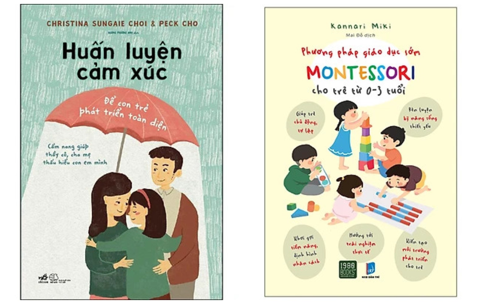 Combo 2Q: Huấn Luyện Cảm Xúc Để Con Trẻ Phát Triển Toàn Diện + Phương Pháp Giáo Dục Sớm Montessori Cho Trẻ Từ 0 – 3 Tuổi